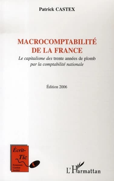 Macrocomptabilité de la France : le capitalisme des trente années de plomb par la comptabilité nationale