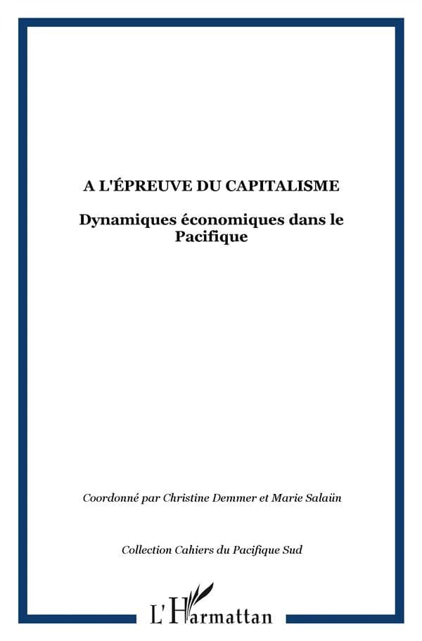 À l'épreuve du capitalisme : dynamiques économiques dans le Pacifique