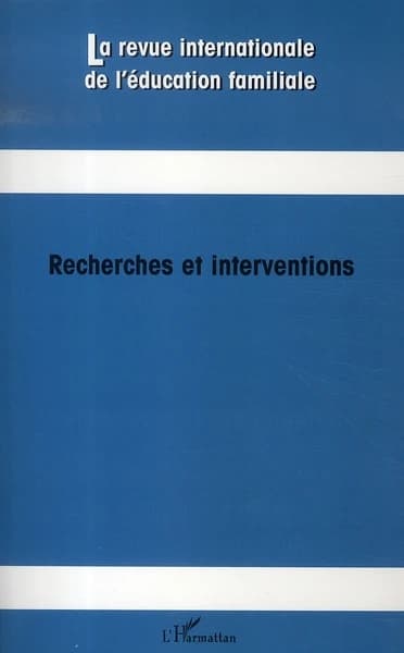 Revue Internationale d'Education Familiale n.20 : recherches et interventions