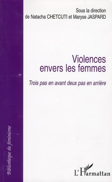 Violences envers les femmes : trois pas en avant deux pas en arrière