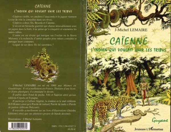 Caïenne : l'Indien qui voulait unir les tribus