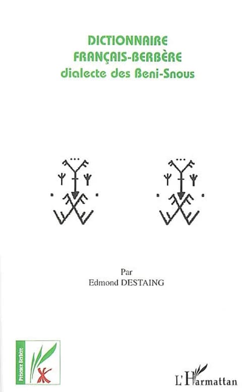 Dictionnaire français-berbère : dialecte des Beni-Snous ([Reproduction en fac-similé]) par Edmond Destaing