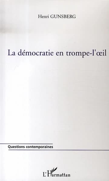 Une démocratie en trompe-l'oeil