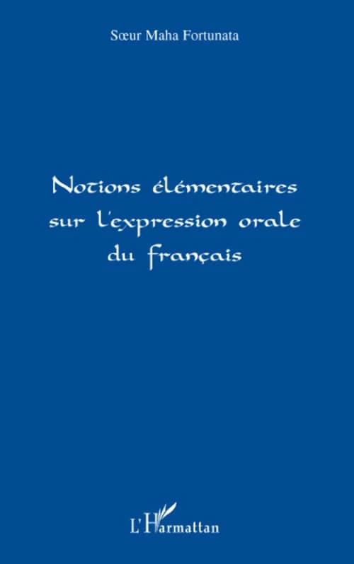 Notions élémentaires sur l'expression orale du français