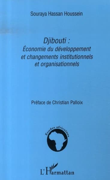 Économie du développement et changements institutionnels et organisationnels : le cas de Djibouti