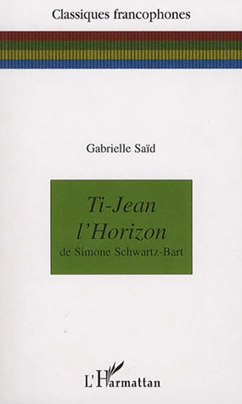 "Ti-Jean l'Horizon" de Simone Schwartz-Bart [sic]