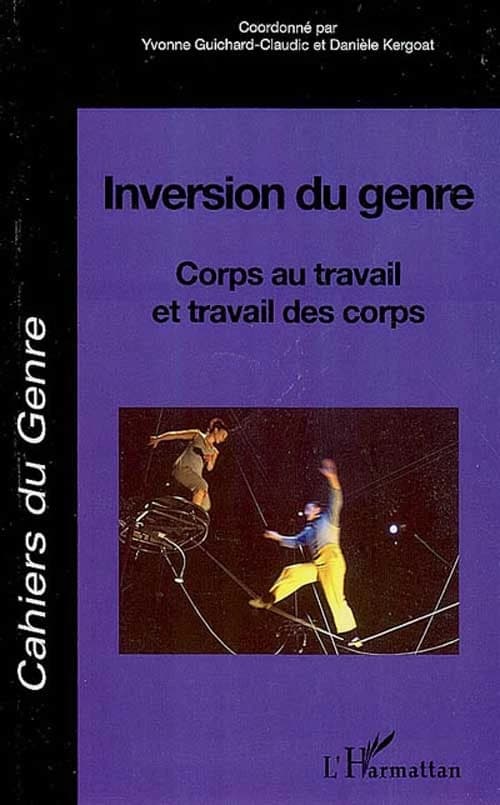 Inversion du genre ; corps au travail et travail des corps