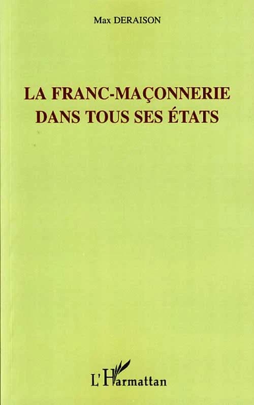 La franc-maçonnerie dans tous ses états