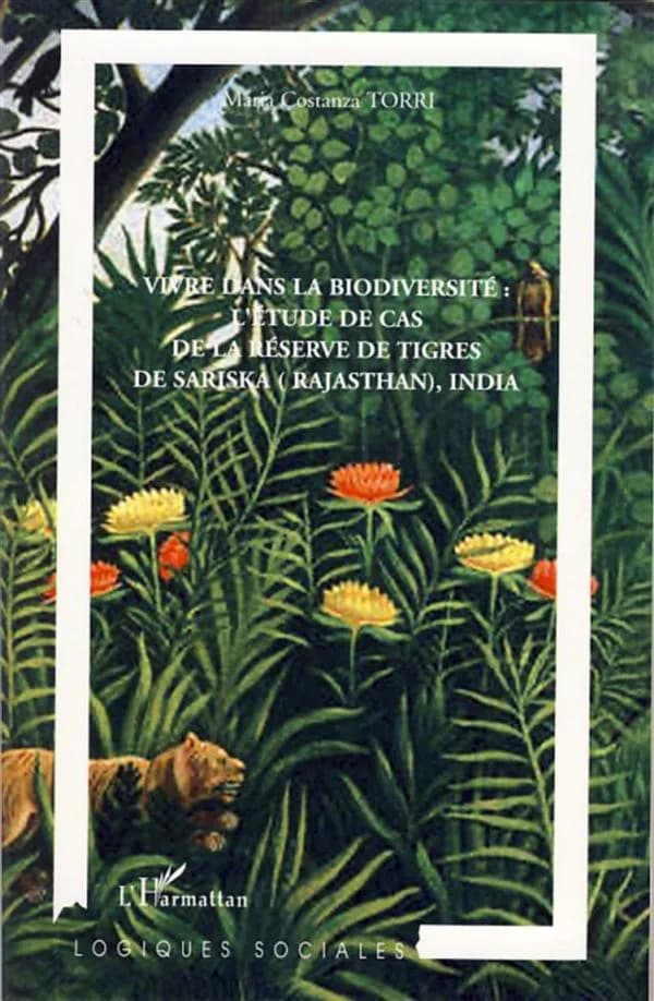 Vivre dans la biodiversité : l'étude de cas de la réserve de tigres de Sariska (Rajasthan), India