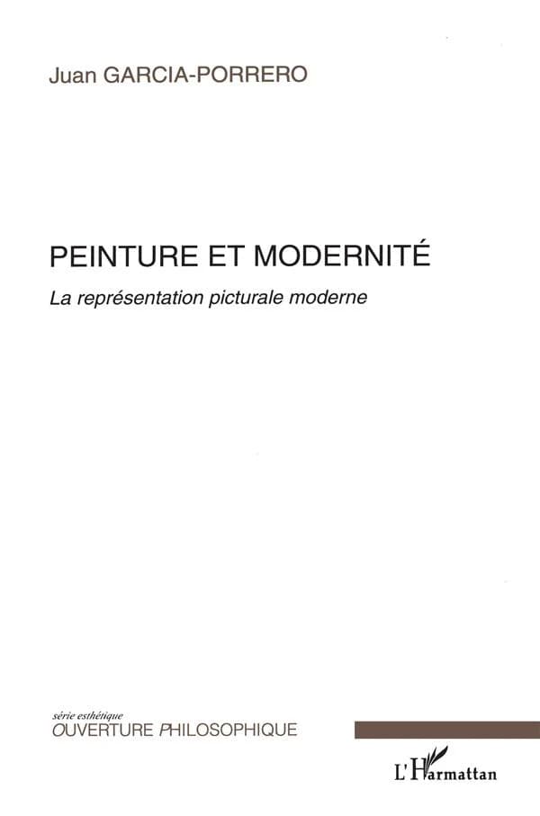Peinture et modernité : la représentation picturale moderne