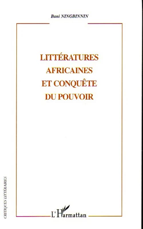 Littératures africaines et conquête du pouvoir