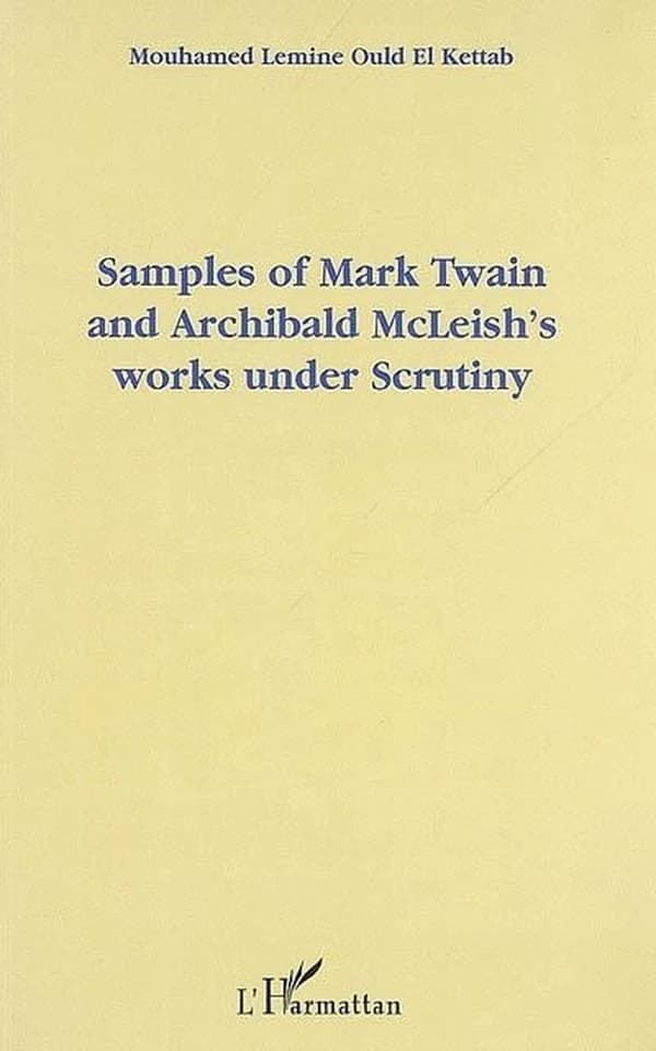 Samples of Mark Twain and Archibald McLeish's works under scrutiny