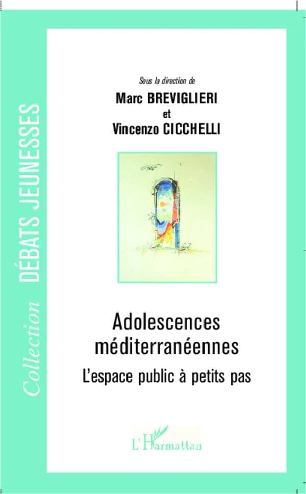 Adolescences méditerranéennes : l'espace public à petits pas