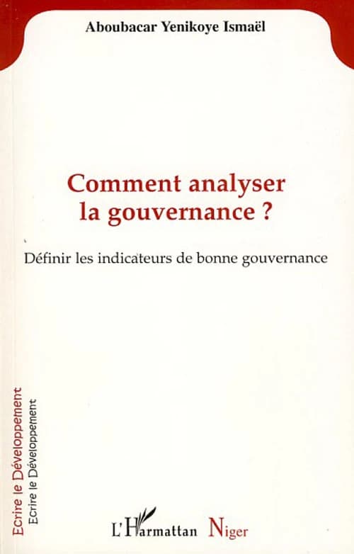 Comment analyser la gouvernance ? : définir les indicateurs de bonne gouvernance
