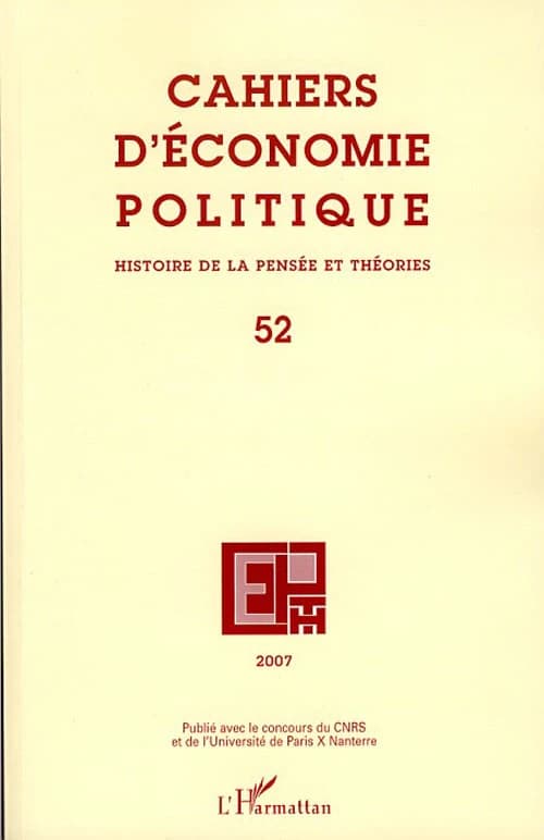 Cahiers d'économie politique n.52 : histoire de la pensée et théories