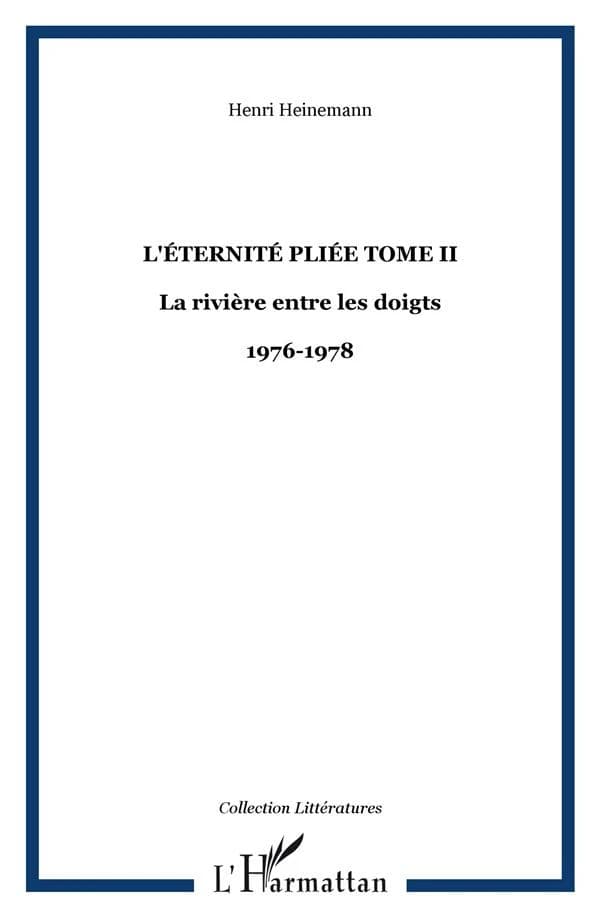L'éternité pliée Tome II : journal 1976-1978