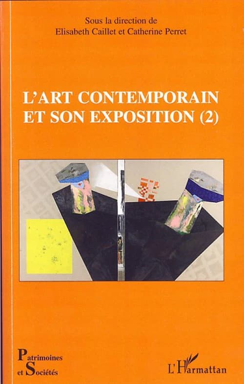 L'art contemporain et son exposition. 2