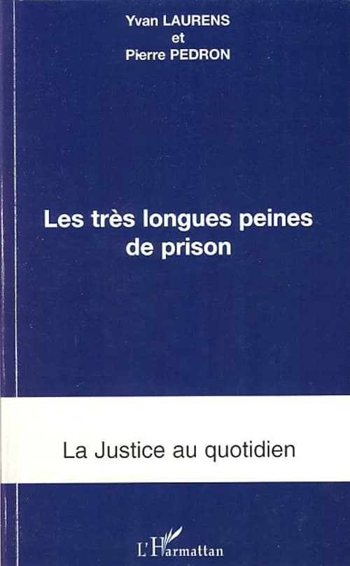 Les très longues peines de prison