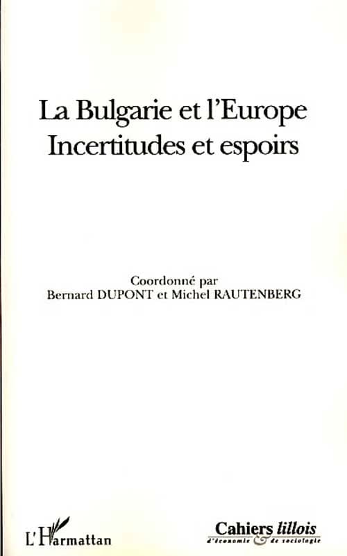 Bulgarie et l'Europe : incertitudes et espoirs