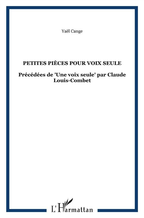 Petites pièces pour voix seule...