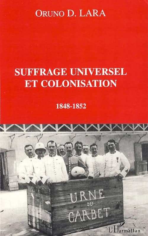 Suffrage universel et colonisation : 1848-1852