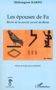 Les épouses de Fa : récits de la parole sacrée du Bénin
