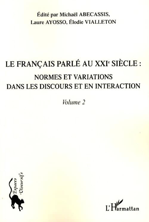 Le français parlé au XXIe siècle : annales du colloque d'Oxford, [23-24] juin 2005
