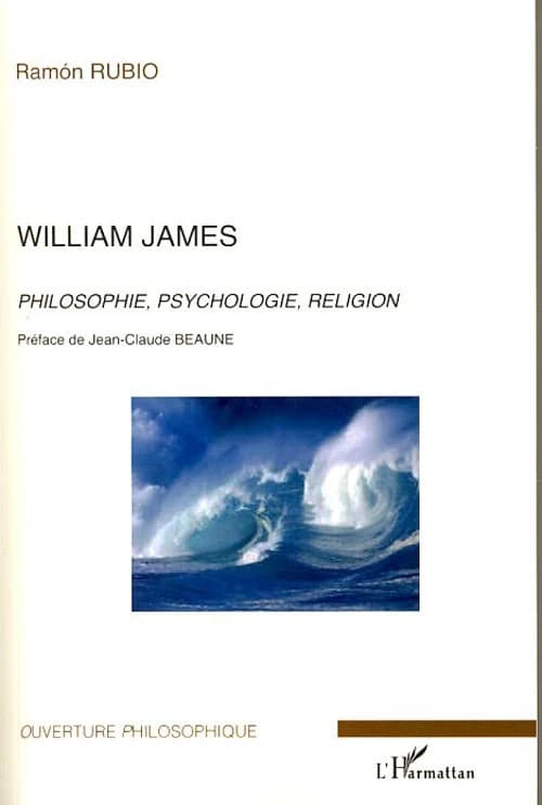 William James : philosophie, psychologie, religion