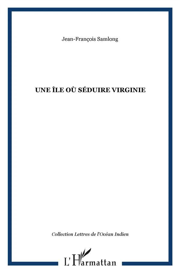 Une île où séduire Virginie : roman