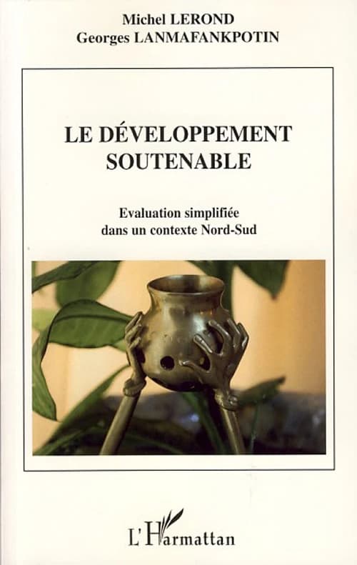 Le développement soutenable : évaluation simplifiée dans un contexte Nord-Sud