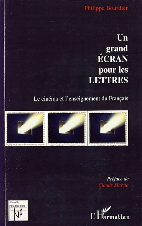 Un grand écran pour les lettres : le cinéma et l'enseignement du français
