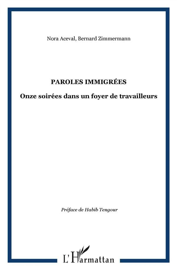 Paroles immigrées : onze soirées dans un foyer de travailleurs