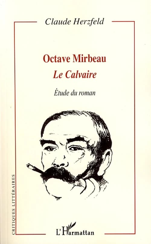 Octave Mirbeau, "Le calvaire" : étude du roman