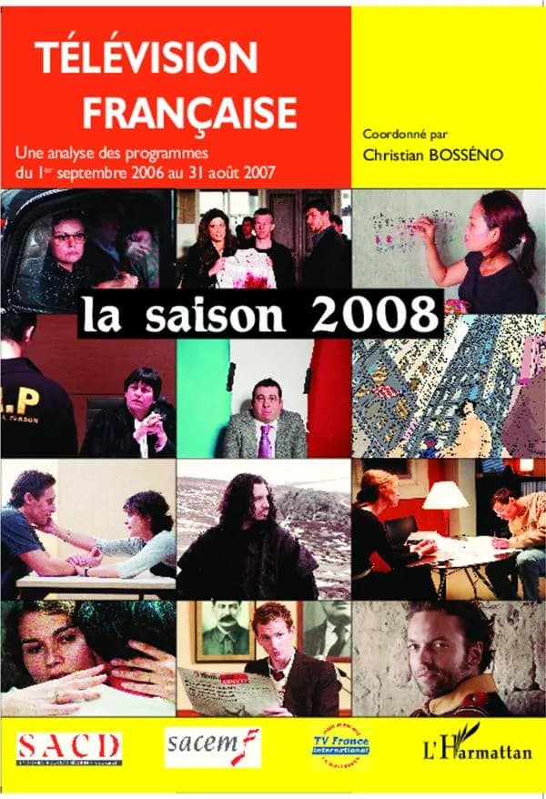 Télévision française, la saison 2007 [i.e. 2008] : une analyse des programmes du 1er septembre 2006 au 31 août 2007