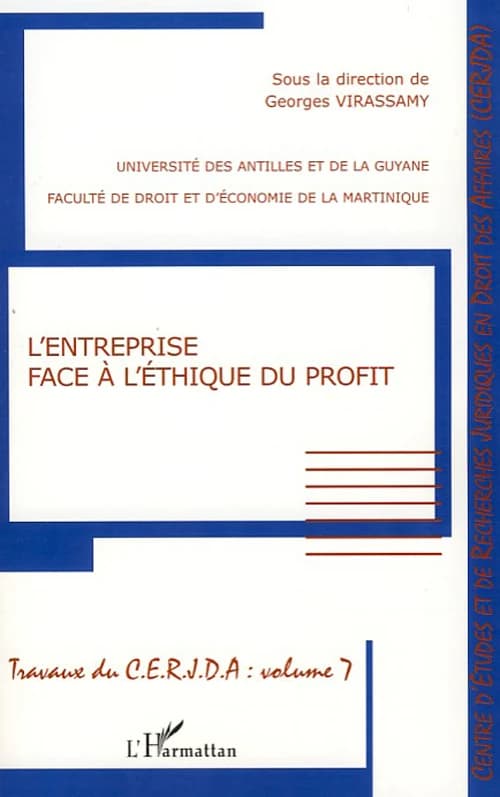 L'entreprise face à l'éthique du profit : [actes du] colloque du 29 novembre 2006
