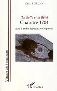 La Belle et la Bête : chapitre 1704 : et si le malin frappait à votre porte ?