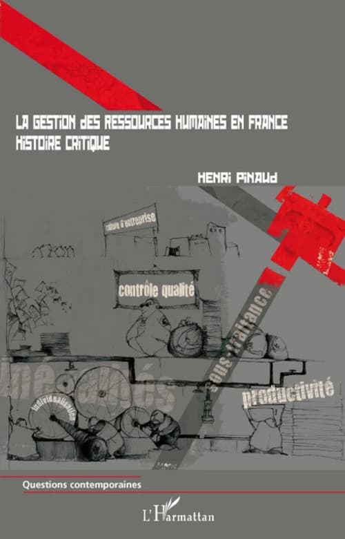 La gestion des ressources humaines en France : histoire critique