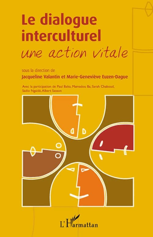 Le dialogue interculturel : une action vitale
