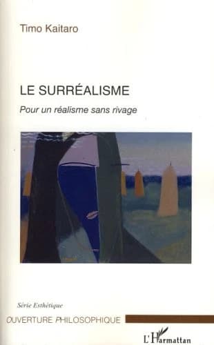 Le surréalisme : pour un réalisme sans rivage