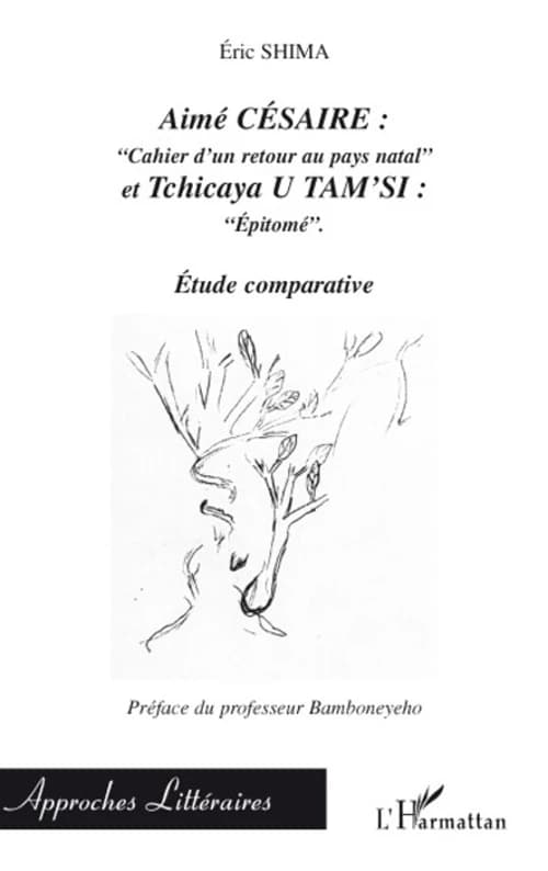 Aimé Césaire, "Cahier d'un retour au pays natal" et Tchicaya u Tam'si, "Épitomé" : étude comparative