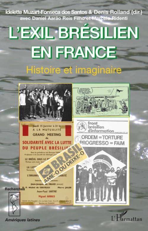 L'exil brésilien en France : histoire et imaginaire...