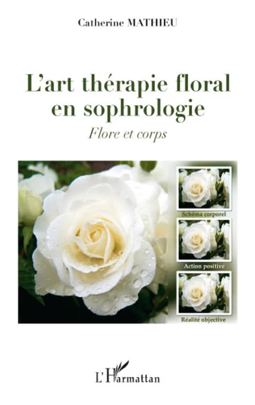 L'art thérapie floral en sophrologie : flore et corps