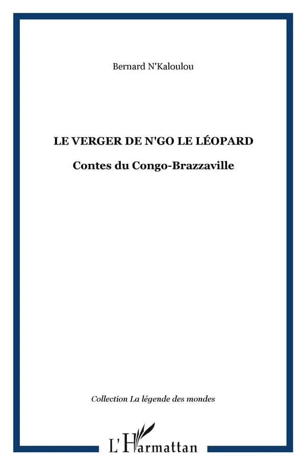 Le verger de N'go le léopard : contes du Congo-Brazzaville