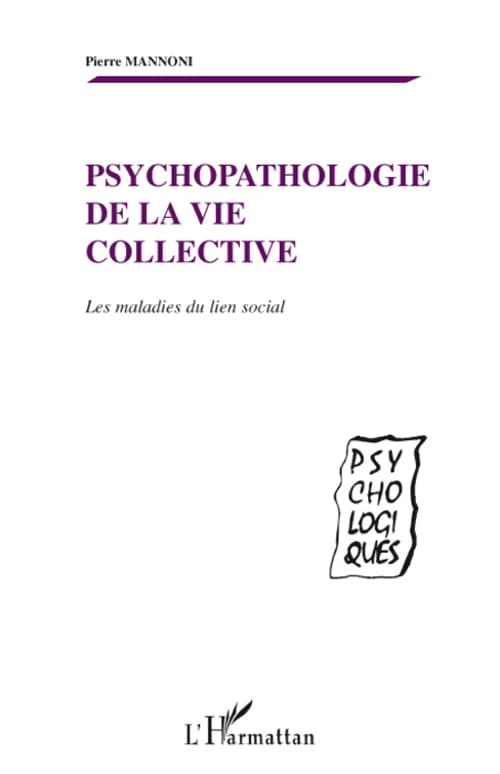 Psychopathologie de la vie collective : les maladies du lien social