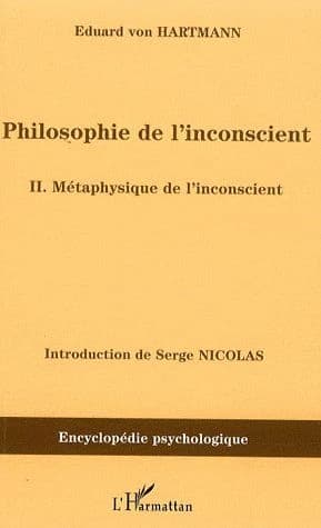 Philosophie de l'inconscient ([Reproduction en fac-similé]) Eduard von Hartmann ; [traduit de l'allemand par D. Nolen]