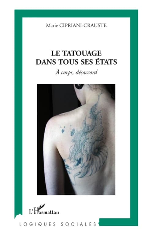 Le tatouage dans tous ses états : à corps, désaccord