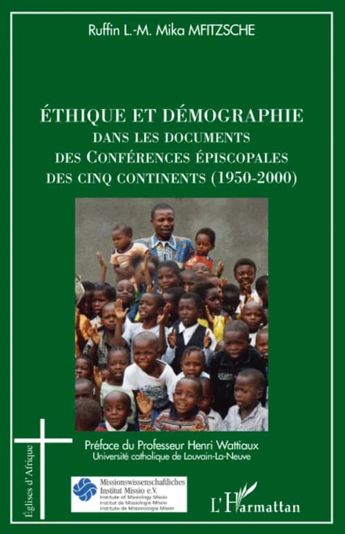 Éthique et démographie dans les documents des conférences épiscopales des cinq continents, 1950-2000