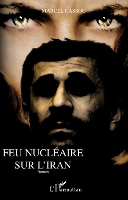 Feu nucléaire sur l'Iran