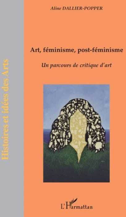 Art, féminisme, post-féminisme : un parcours de critique d'art