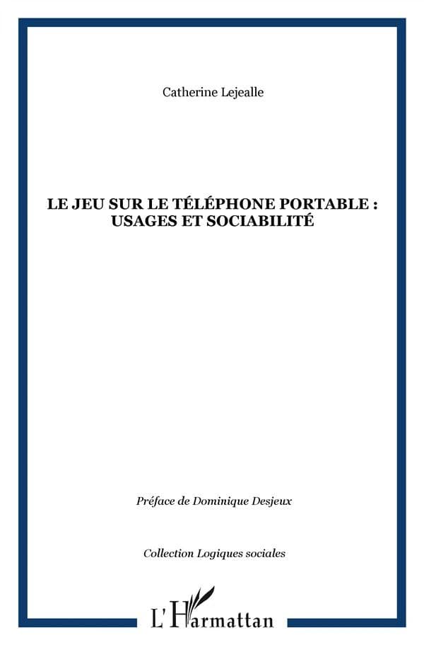 Le jeu sur le téléphone portable, usages et sociabilité